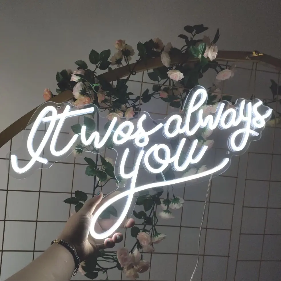 

Custom Neon LED Light Sign it was always you Shop Logo Store Club Room Wall Decor Wedding Birthday Party Restaurant Decoration