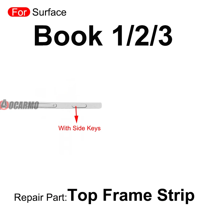 LCD Screen Top Frame Strip Sidebar With Buttons Side Key Replacement Parts For Microsoft Surface Book 1 2 3 13.5inch Book2 Book3