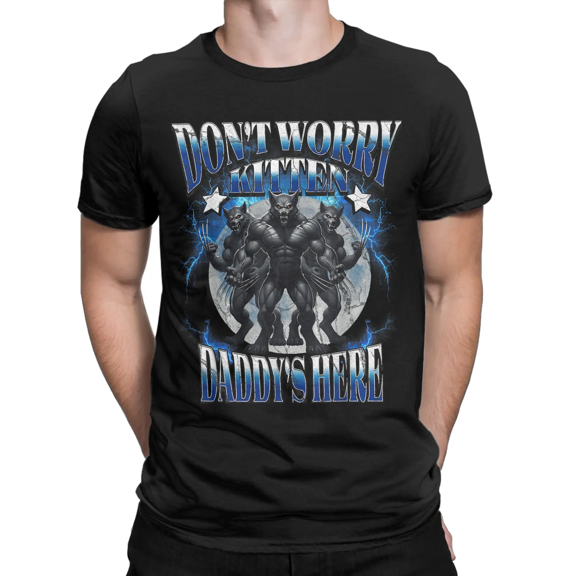DonT Worry Kitten DaddyS Here T-Shirt Summer  Awesome T-Shirts Pure Cotton Harajuku Tee Shirt For Men's Custom DIY Tees