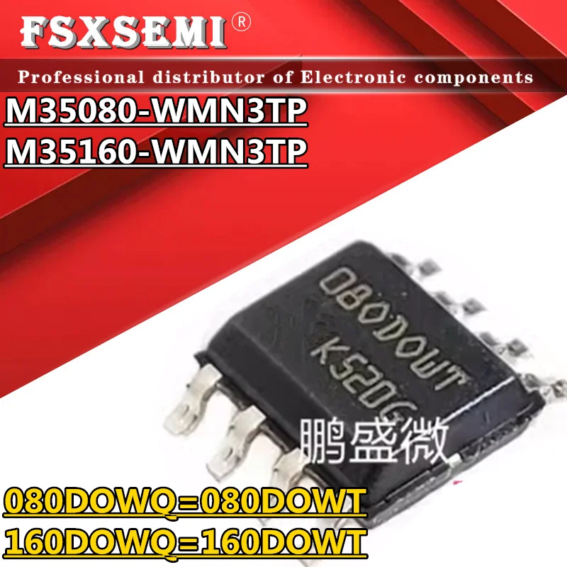 1PCS M35080-WMN3TP M35160-WMN3TP 080DOWQ 160DOWQ 080DOWT 160DOWT SOP-8 Chips