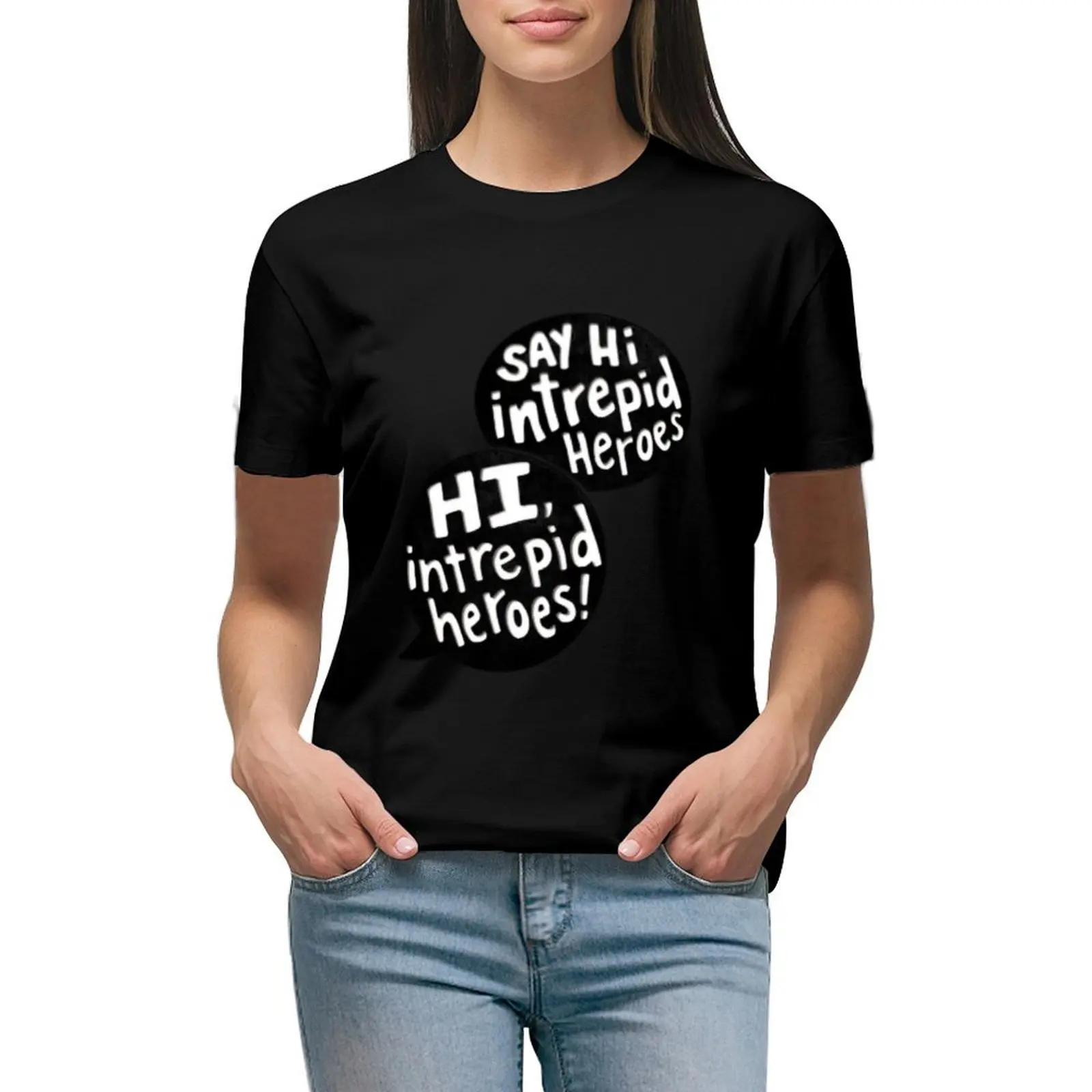 

Say Hi Intrepid Heroes! T-shirt hippie clothes cute clothes vintage clothes tshirts for Women