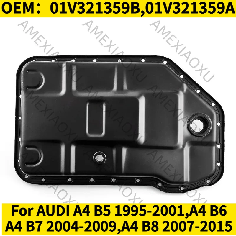 

1 шт. OEM: 01V321359B, 01V321359A для AUDI A4 B5 1995-2001, A4 B6, A4 B7 2004-2009, A4 B8 2007-2015, нижний поддон АКПП