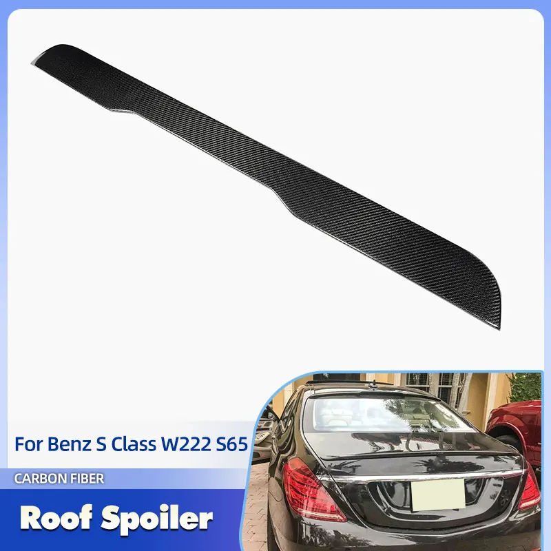 

Автомобильный задний спойлер на крышу, крылья из углеродного волокна для Mercedes Benz S Class W222 S65 AMG Sedan 2014-2017, задний спойлер, крыло, губа FRP