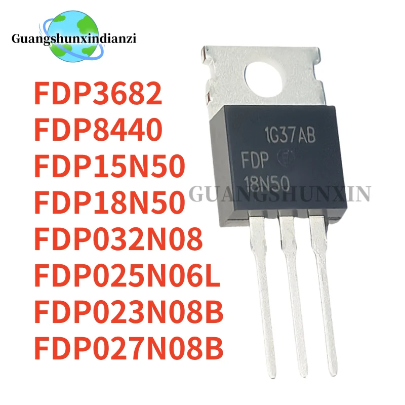 10pcs NEW FDP025N06L FDP15N50 FDP18N50 FDP023N08B FDP3682 FDP032N08 FDP8440 FDP027N08B TO-220 MOSFET