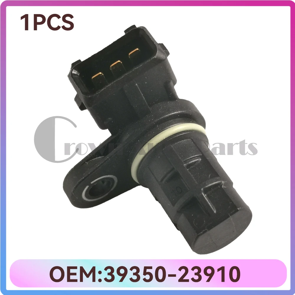 

39350-23910 New Camshaft Position Sensor for Hyundai Elantra Tucson Kia Forte Soul 39350 23910