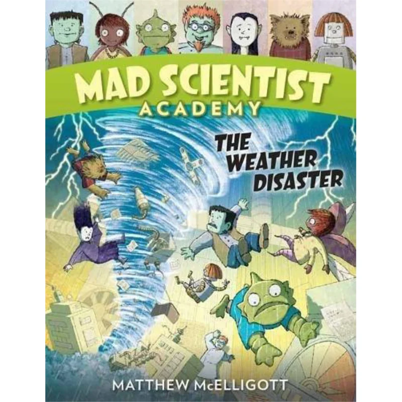 

Mad Scientist AcademyWeather Disaster MCELLIGOTT MATTHEW Random House US 9780553523812 Book