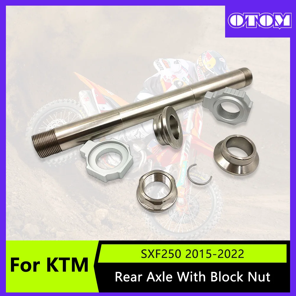 OTOM Motocross Rear Axle Wheel with Block Nut Bushing For KTM SX XCW EXC SXF XCFW HUSQVARNA FE FC TC TE GASGAS 2015-2022