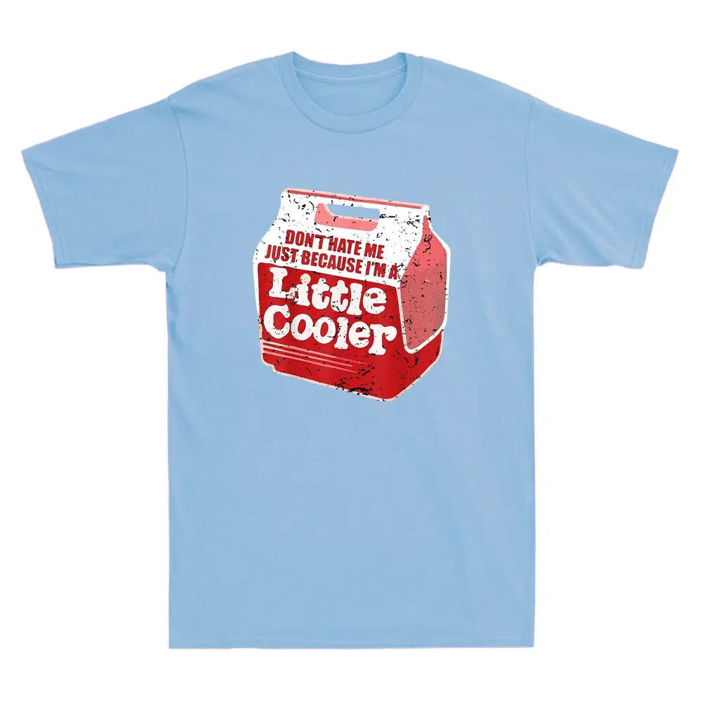 

Don't Hate Me Just Because I'm A Little Cooler Funny Quote Vintage Men's T-Shirt