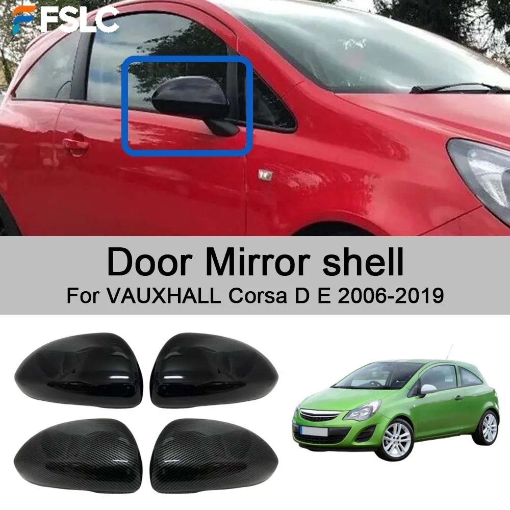 

Car Rearview Accessories Door Mirror shell For VAUXHALL Corsa D E 2006-2019 Car Decoration Styling Upgrade Modify A Car