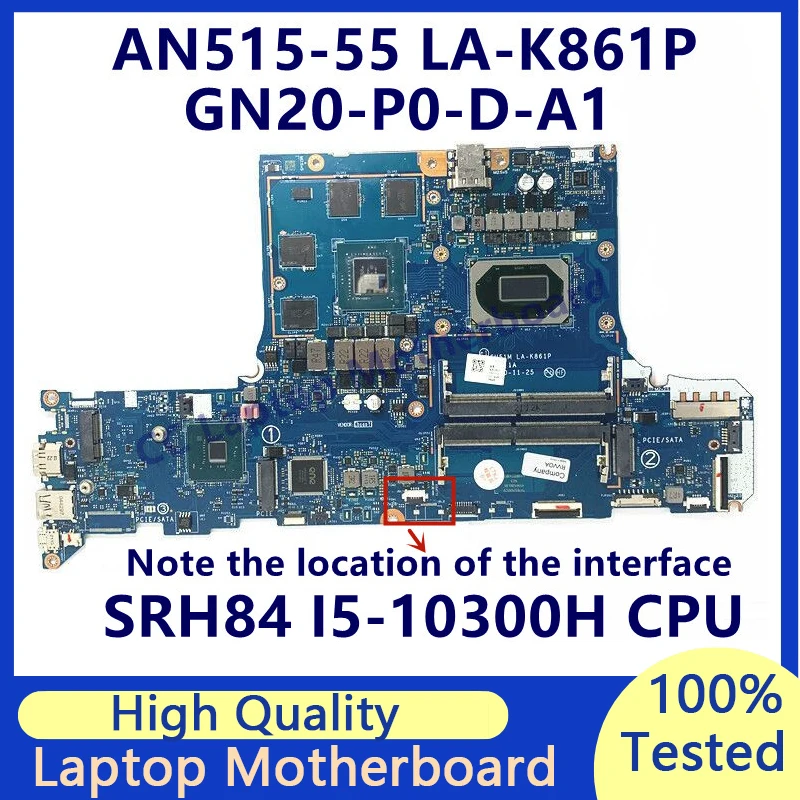 GH51M LA-K861P For Acer Nitro 5 AN515-55-59MT Laptop Motherboard With SRH84 I5-10300H CPU GN20-P0-D-A1 RTX3050 100% Tested Good