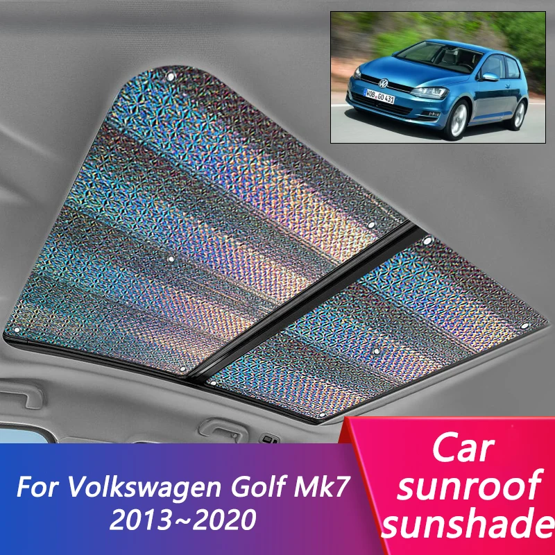 

For Volkswagen VW Golf Mk7 7 VII 2013~2020 2016 Car Sunroof Sunshade Roof Sunscreen Heat Insulation Anti-UV Window Accessories