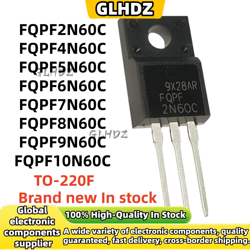 New quality 10Pcs FQPF2N60C FQPF4N60C FQPF5N60C FQPF6N60C FQPF7N60C FQPF8N60C FQPF9N60C FQPF10N60C spot goods TO-220F