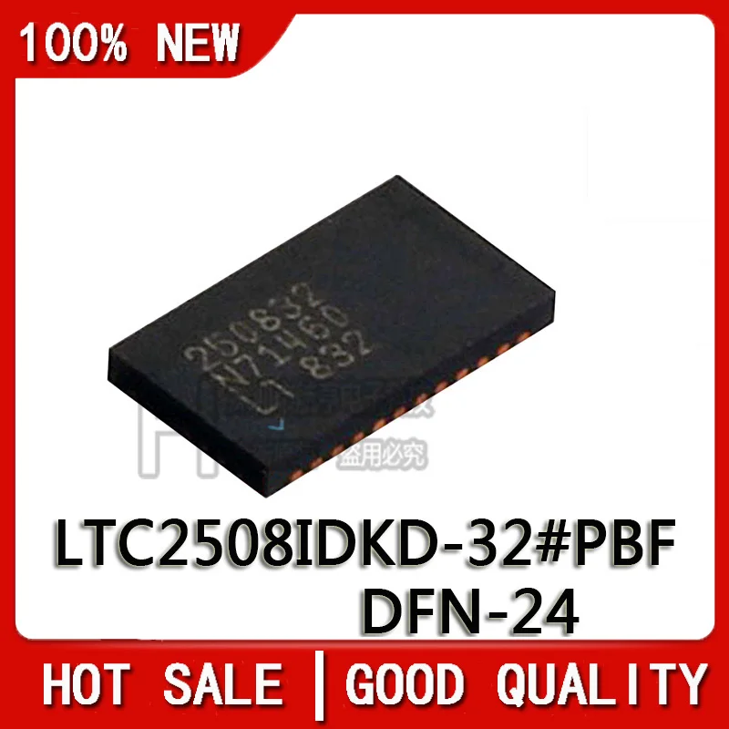 

1PCS/LOT 100% NEW LTC2508IDKD-32 250832 LTC2508IDKD LTC2508 DFN-24 Chipset