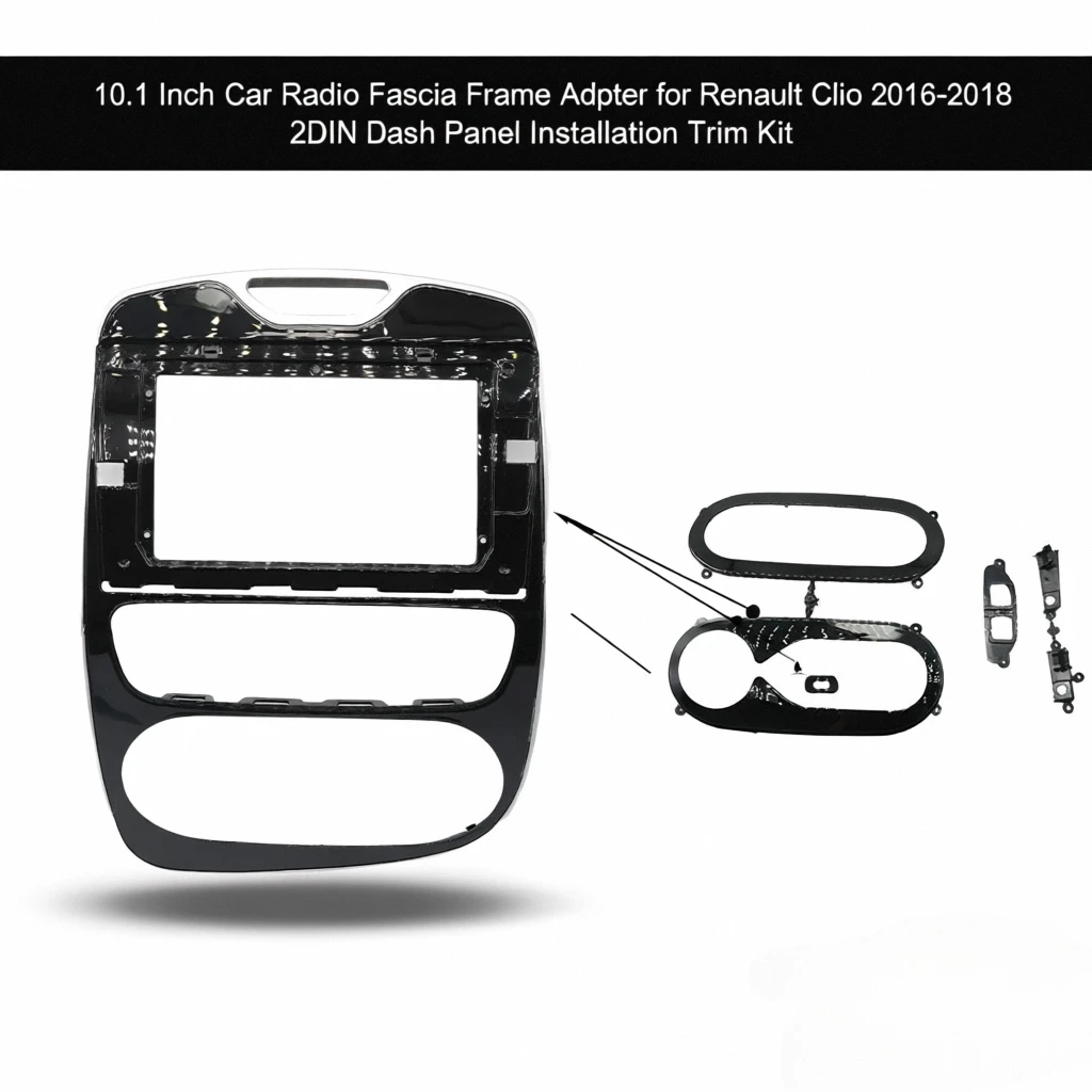 

10.1 Inch Car Radio Fascia Frame Adapter for Renault Clio 2016-2018 2DIN Dash Panel Installation Trim Kit
