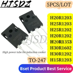 New IGTB induction cooker power tube 5PCS/LOT H20R1203 TO-247 H25R1203 H25R1202 H20R1202 H20R1353 H30R1602 H30R1202 H15R1203