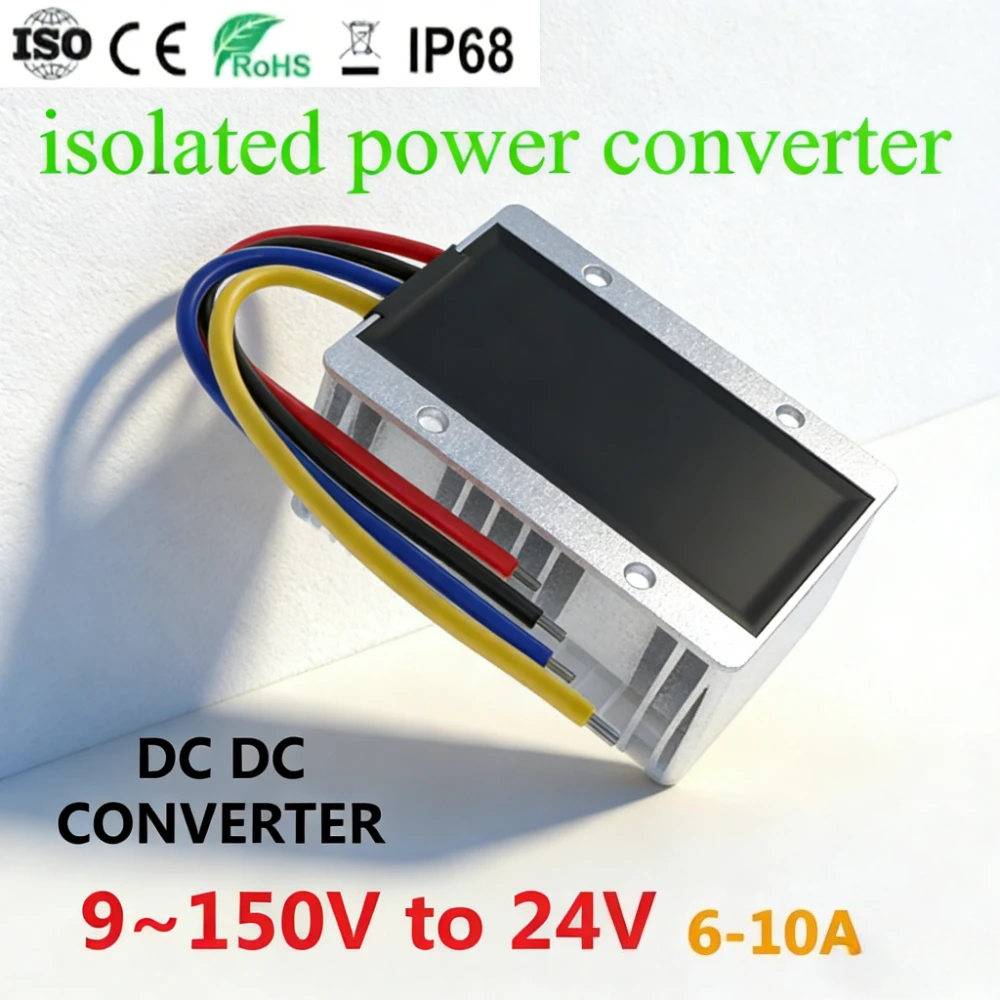 isolated power converter 9~150V to 24V stabilized 120V108V96V72V60V48V36V24V12V to 24V Waterproof Dustproof Overload Protection