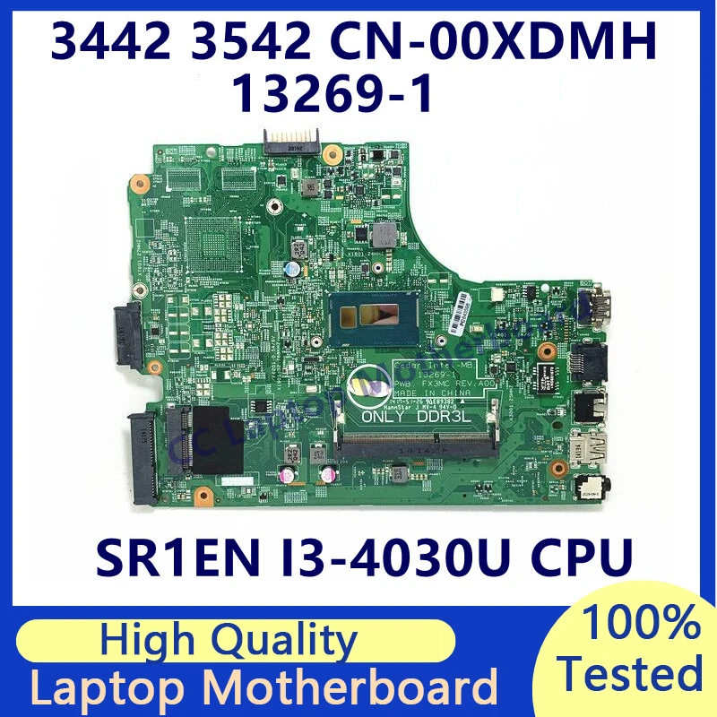 

CN-00XDMH 00XDMH 0XDMH Mainboard For Dell 3442 3542 Laptop Motherboard With SR1EN I3-4030U CPU 13269-1 100% Tested Working Well