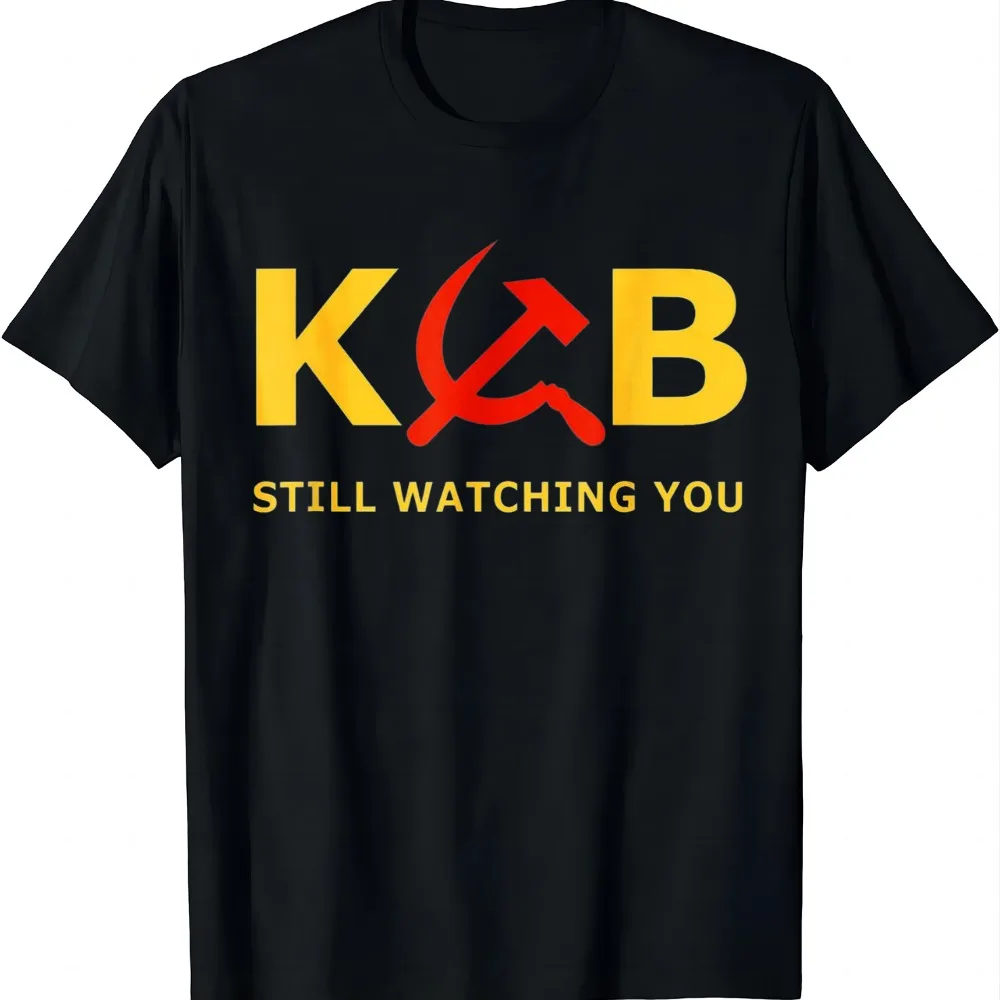 KGB Still Watching You CCCP USSR Soviet Union T-Shirt Summer Casual T Shirt Women Mens Clothing Tops Camiseta Streetwear