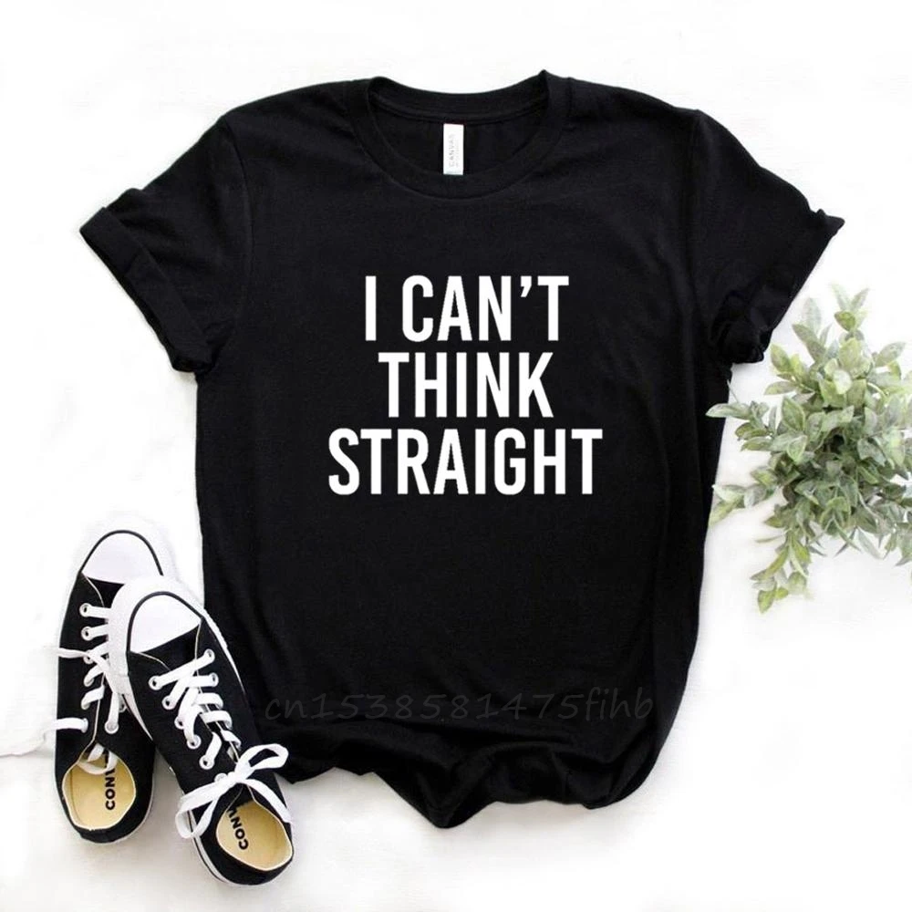 

I Can't Think Straight Gay Pride Lgbqt Women Tshirts No Fade Premium T Shirt For Lady Woman T-Shirts Graphic Top Tee Customize