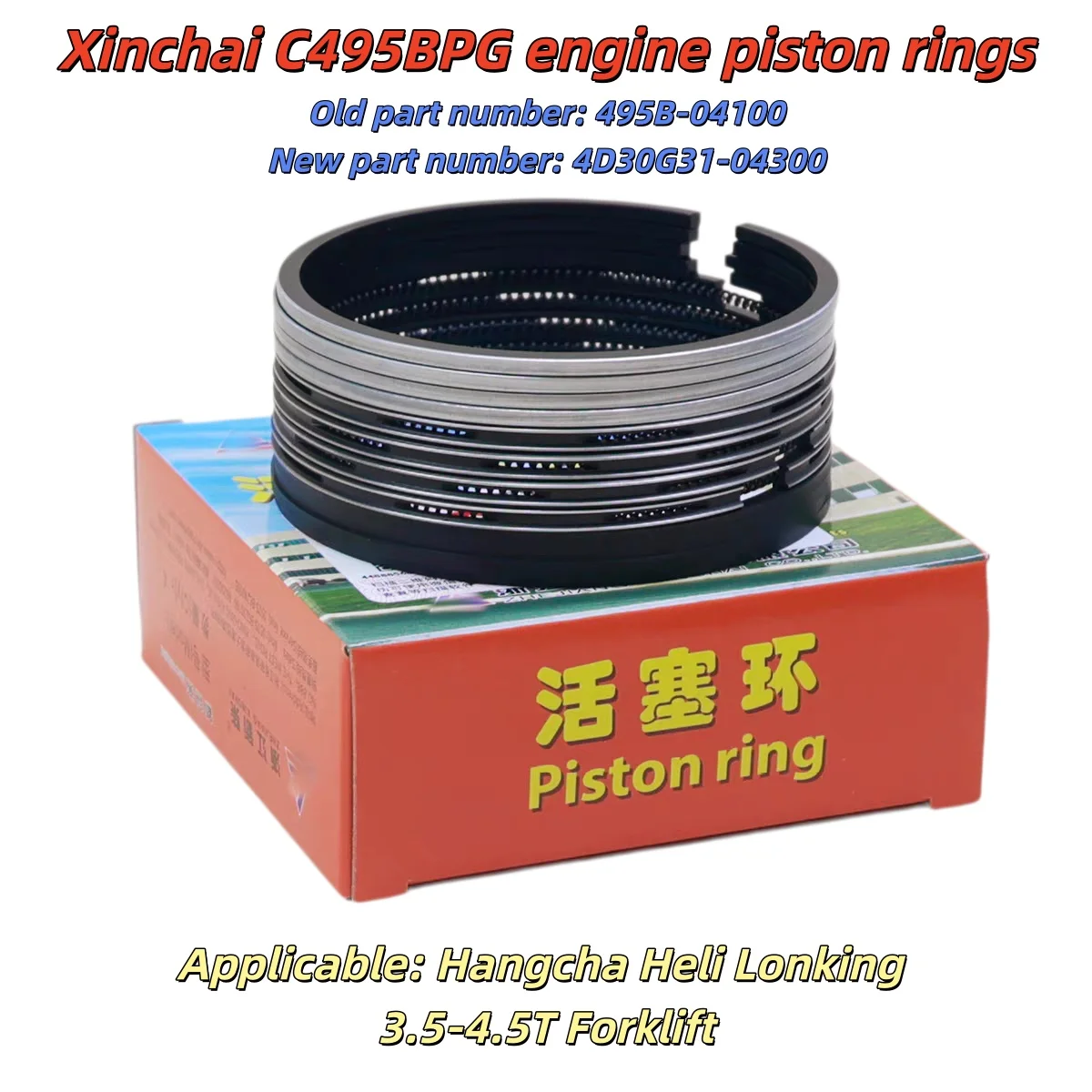 Xinchai C495BPG 4D30G31 Engine Piston Ring 495B-04100 4D30G31-04300 Suitable for: Hangcha Heli Lonking 3.5-4.5T Forklift