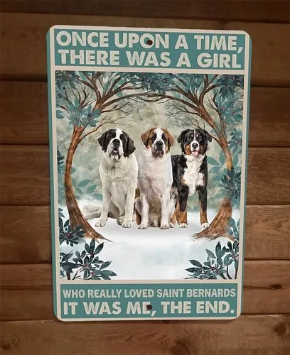 Once Was a Girl That Loved Saint Bernard Dogs  Metal Wall Sign Animal Poster