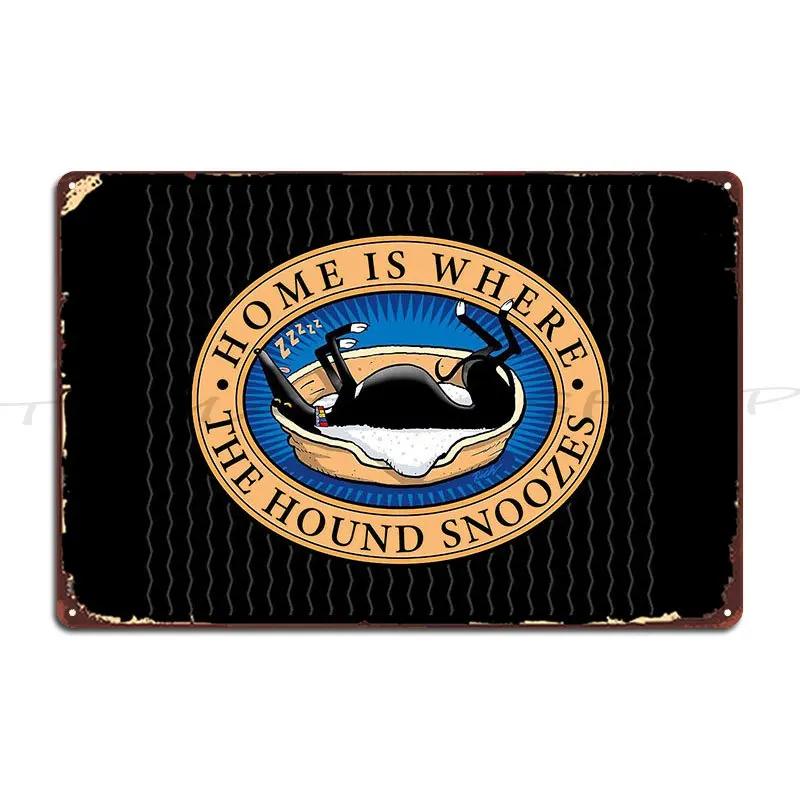 Home Is Where The Hound Snoozes Weekends Are Made For Agility Metal Plaque Garage Cinema Poster Party Design  Tin Sign Poster