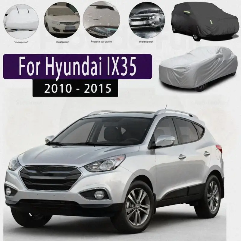 

For Outdoor Protection Waterproof for Hyundai IX35 2010 2015 Sunshade Dustproof Exterior Accessories Car Covers