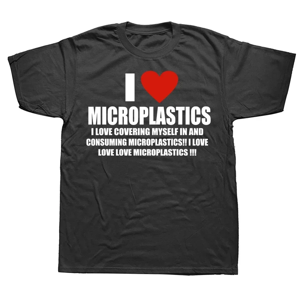 I Love kaus microplastic Pria Wanita kaus cetak huruf Humor lucu kaus pria katun kasual Harajuku uniseks Streetwear