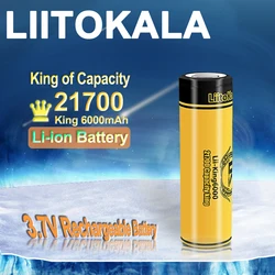 LiitoKala King6000 3.7V 21700 6000mAh top of the line King high-performance rechargeable battery, power tool flashlight