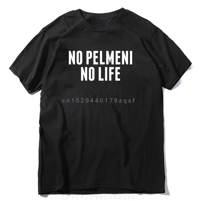 No Pelmeni No Life Russia Russian Food Latvia Home T-shirt Summer Fashion Funny Printing Casual Women's Tee