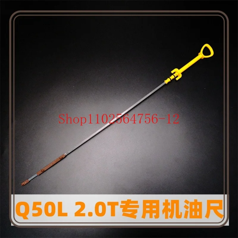 

Suitable for Infiniti Q50L 2.0T Engine Dipstick Detection Engine Oil Measurement Ruler Oil