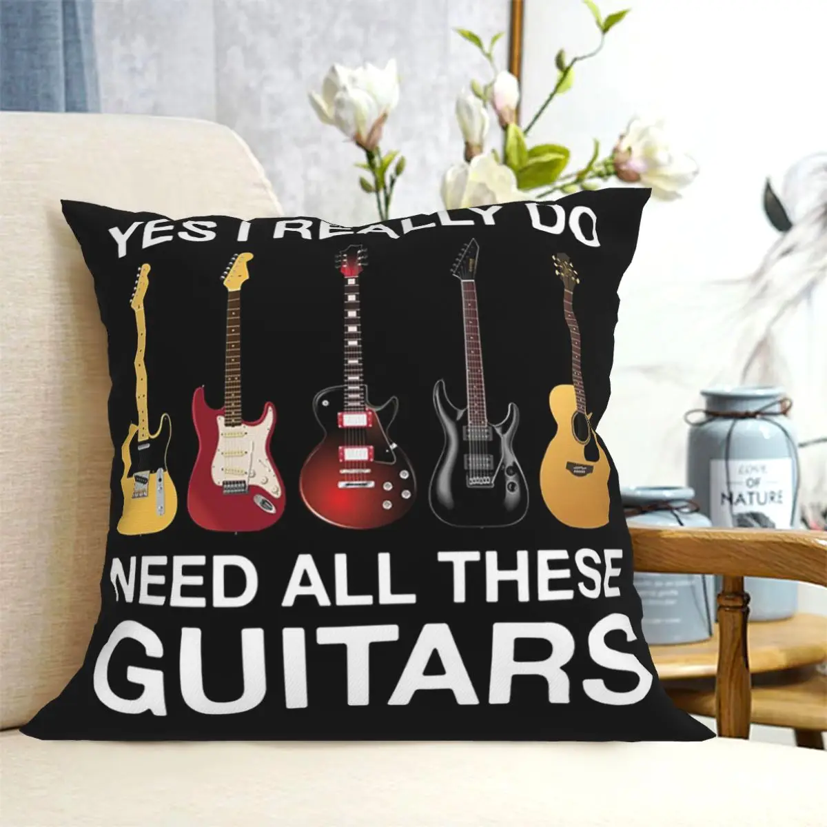 Yes I Really Do Need All These Guitars Square Pillowcase Cushion Cover Pillow Case Throw Pillow Cover for Home Sofa Living Room