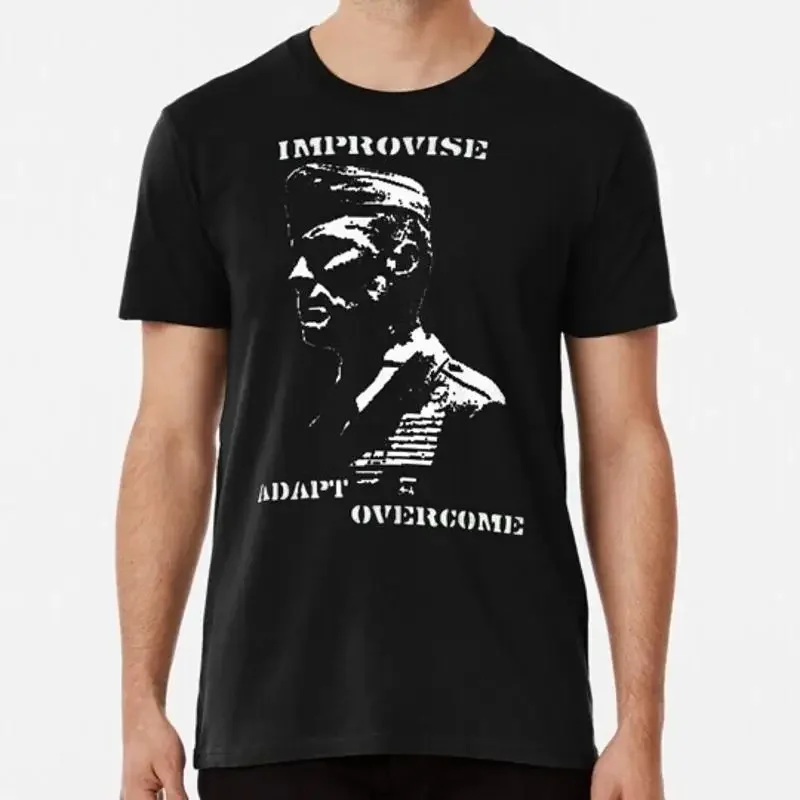 Improvise Adapt Overcome Gunny Highway No 2 Design S To 5Xl Made In Usa T Shirt