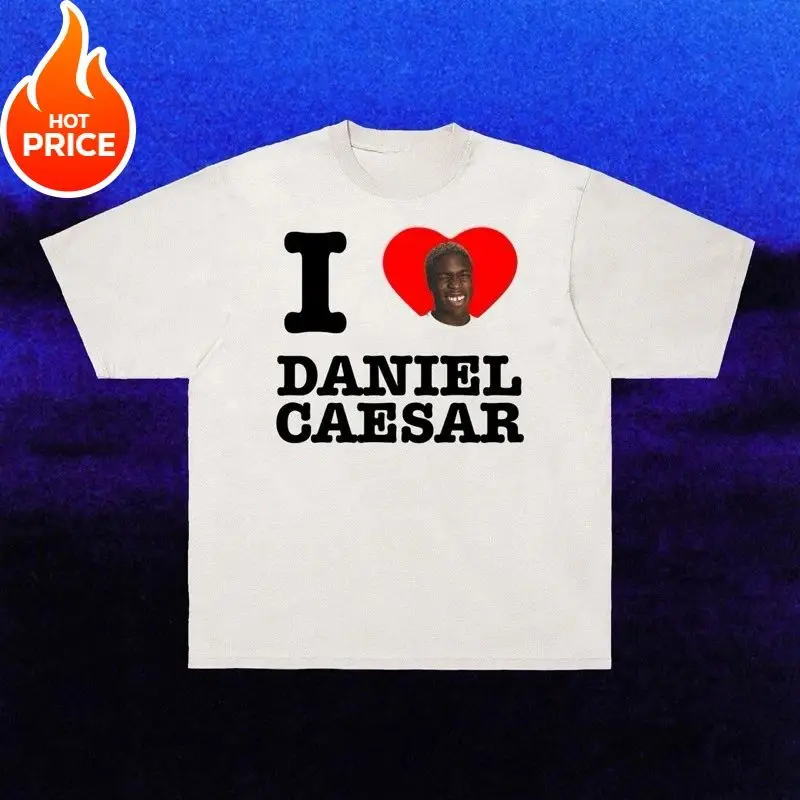 New Men's Women's Y2K Retro Fashion Top Hip Hop T-Shirt I Love Daniel Caesar Shirt Casual Loose T-Shirt Unisex