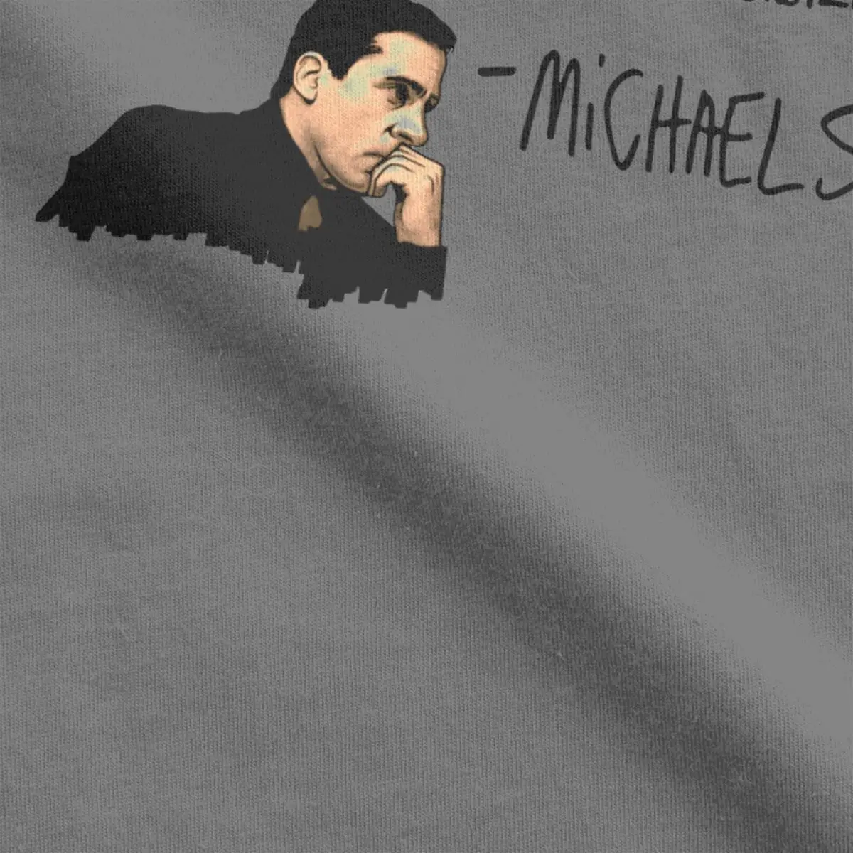 Michael Scott Quote The Office T Shirt for Men Pure Cotton Funny T-Shirt Crewneck Tv Show Tees Short Sleeve Tops Graphic