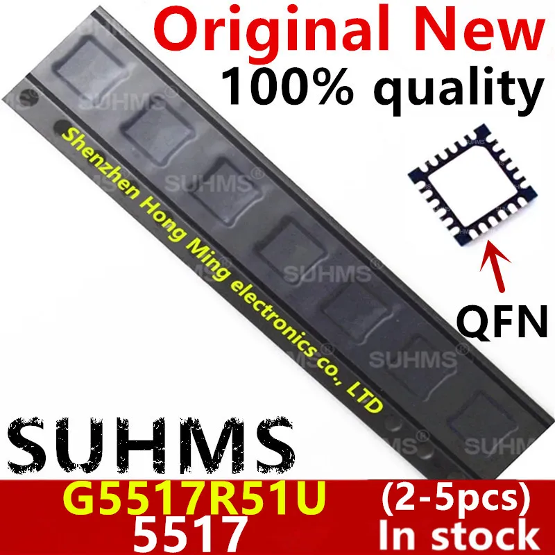 (2-5 pièces) 100% Nouvelle G5517R51U-I G5517Rlaquée U G5517 5517 QFN-24