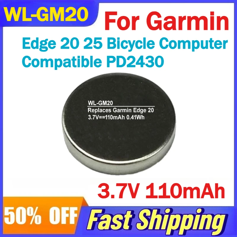 

3.7V 110mAh WL-GM20 Battery for Garmin Edge 20 25 Bicycle Computer Compatible PD2430 Rechargeable Batteries