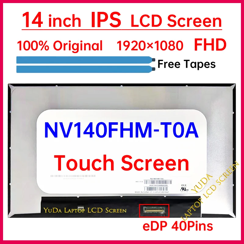 14 Inch Touch Screen NV140FHM-T0A Laptop LCD Display Matrix Panel Replacement 1920x1080 IPS 45% NTSC eDP 40 Pins On-Cell Touch