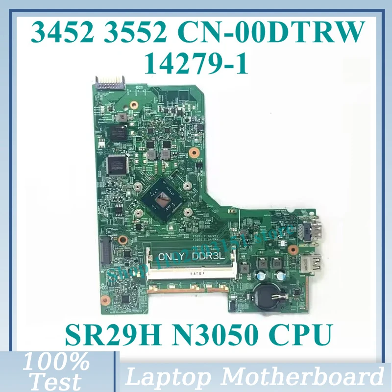 

CN-00DTRW 00DTRW 0DTRW With SR29H N3050 CPU Mainboard 14279-1 For Dell 3452 3552 Laptop Motherboard 100%Full Tested Working Well