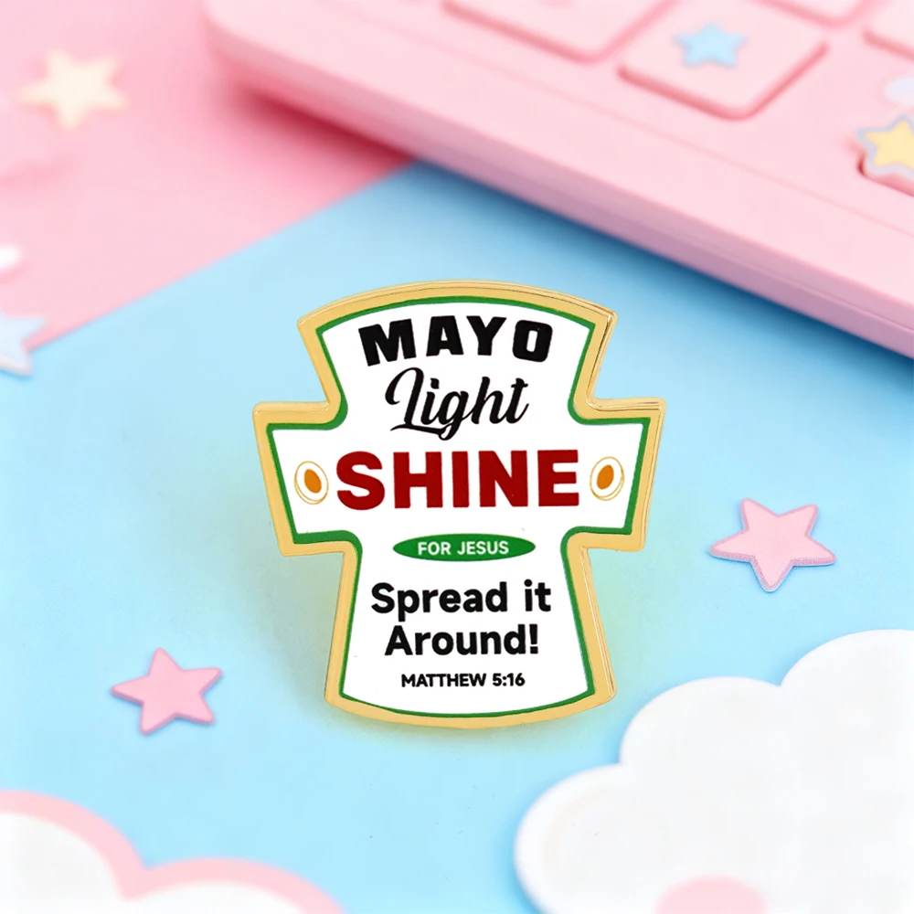 Spread It Around Mayo Light Shine for Jesus Brooch Fun Image Christian Badge Egg Yolk Sauce Label Metal Pin Accessories Gifts