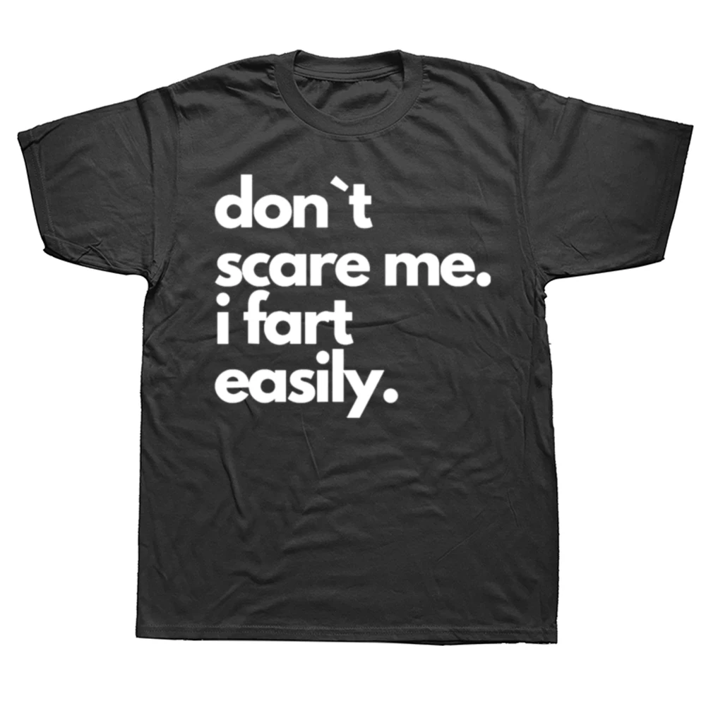 

Забавные футболки «Не напугаешь меня, я пукнут, легко», летняя уличная одежда с графическим рисунком, футболка с короткими рукавами, подарки на день рождения, мужская одежда
