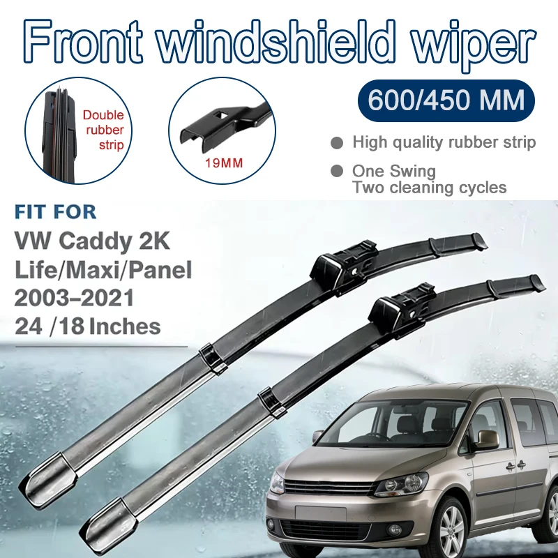 

For Volkswagen VW Caddy 2K 2003-2021 Life Maxi Panel Front Wiper Blades 24"+18" - Car Windshield Windscreen Auto Accessories