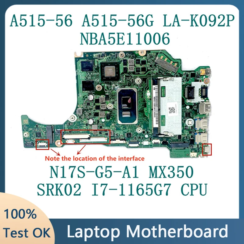 FH5AT LA-K092P Laptop Motherboard For ACER A515-56 A515-56G NBA5E11006 W/SRK02 I7-1165G7 CPU N17S-G5-A1 MX350 100%Full Tested OK