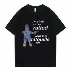 Im Afeaid Youve Your Last Tatouille Sir Tee Shirt Funny Mouse Graphic Tees Summer Men Women Cute Oversized Short Sleeve Tshirt