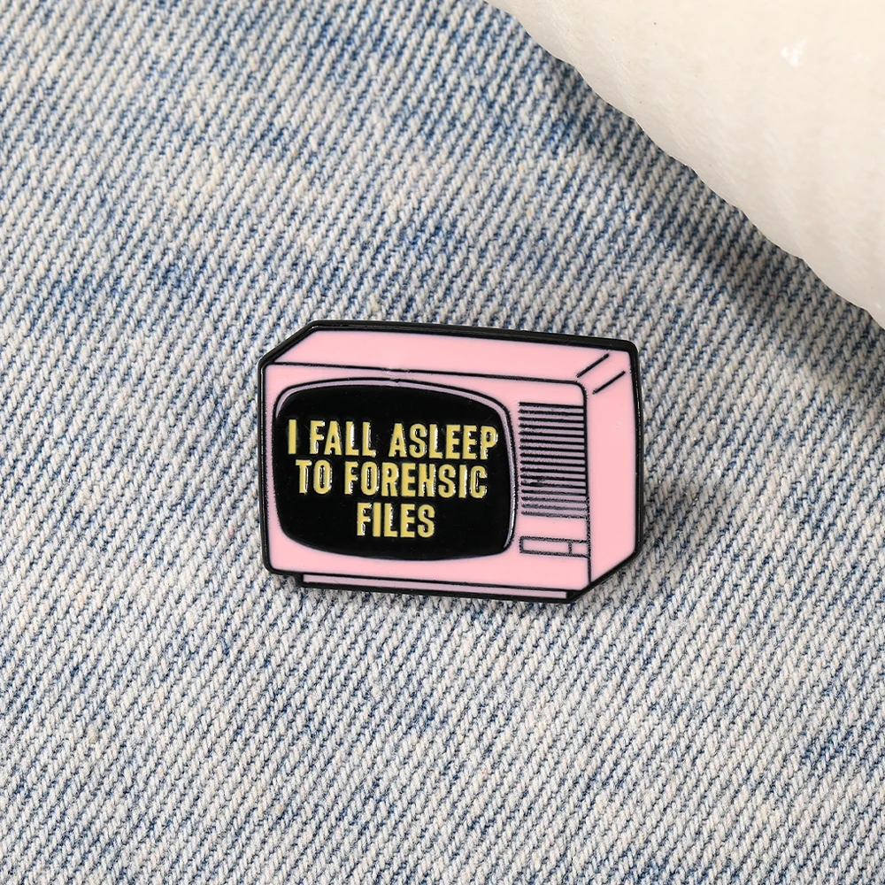 Vintage TV Enamel Pins I Fall Asleep To Forensic Files Brooches Judge Lawyer Gift Wholesale