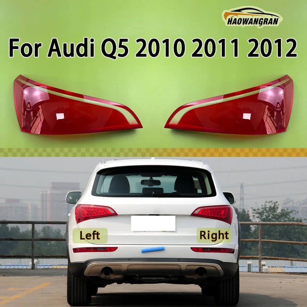 

Car Rear Taillight Shell Brake Lights Shell Taillight Lens Replace Auto Rear Lamp Shell lens cover For Audi Q5 2010 2011 2012