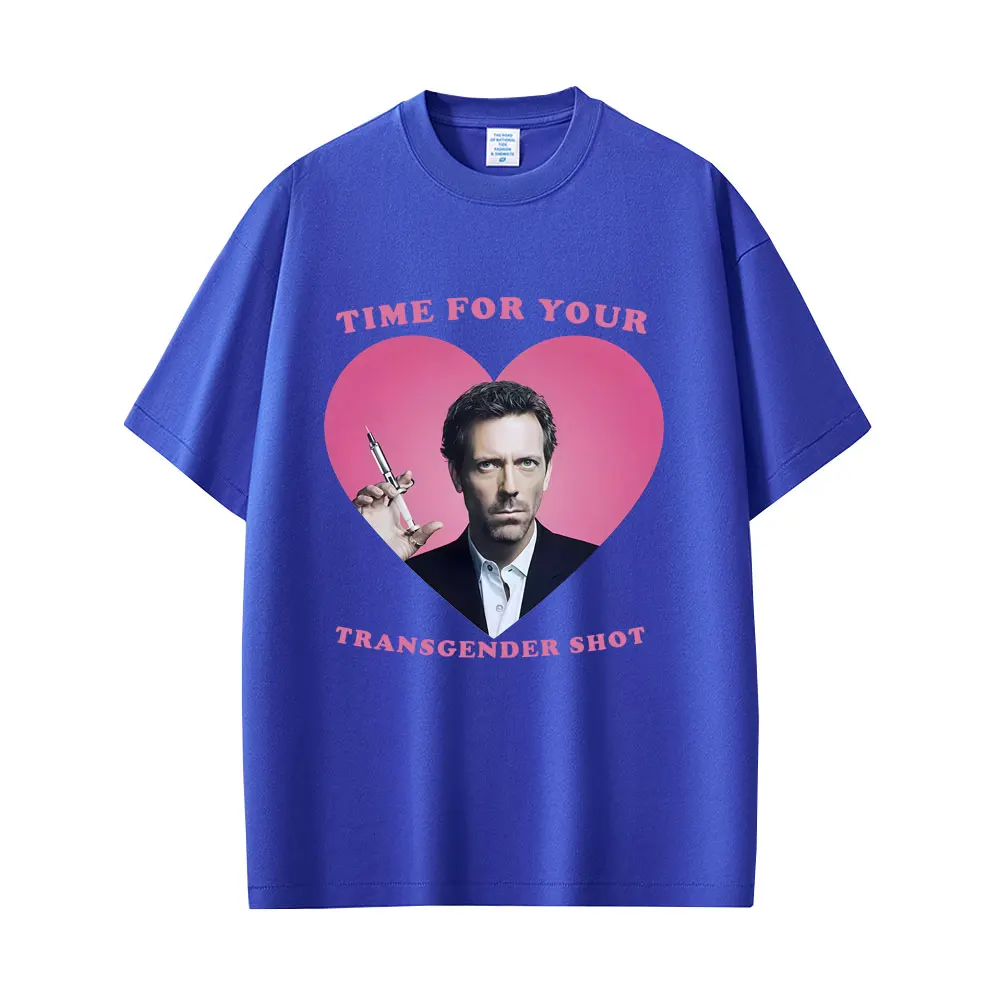 Zeit für deinen Transgender-Shot Gregory House MD Lustiges Meme T-Shirt für Männer und Frauen, Casual-Humor-T-Shirts, Herren Baumwolle Oversized T-Shirt – Detail 4