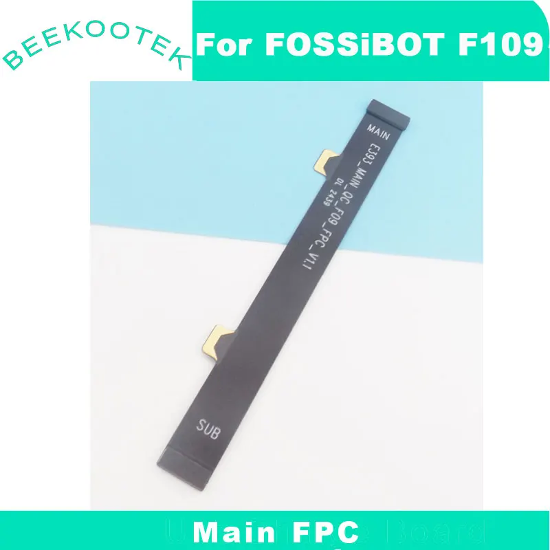 

Новый оригинальный Fossibot F109 основной кабель для подключения материнской платы, гибкий кабель FPC, аксессуары для смартфона Fossibot F109