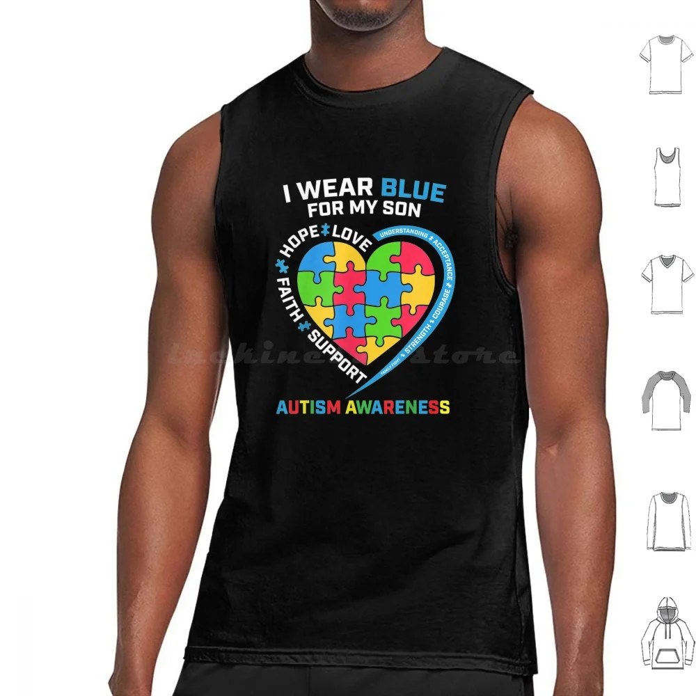 I Wear Blue For My Son Autism Awareness Accept Understand Love Gift Tank Tops Vest Sleeveless Puzzle Ribbon Support Autistic