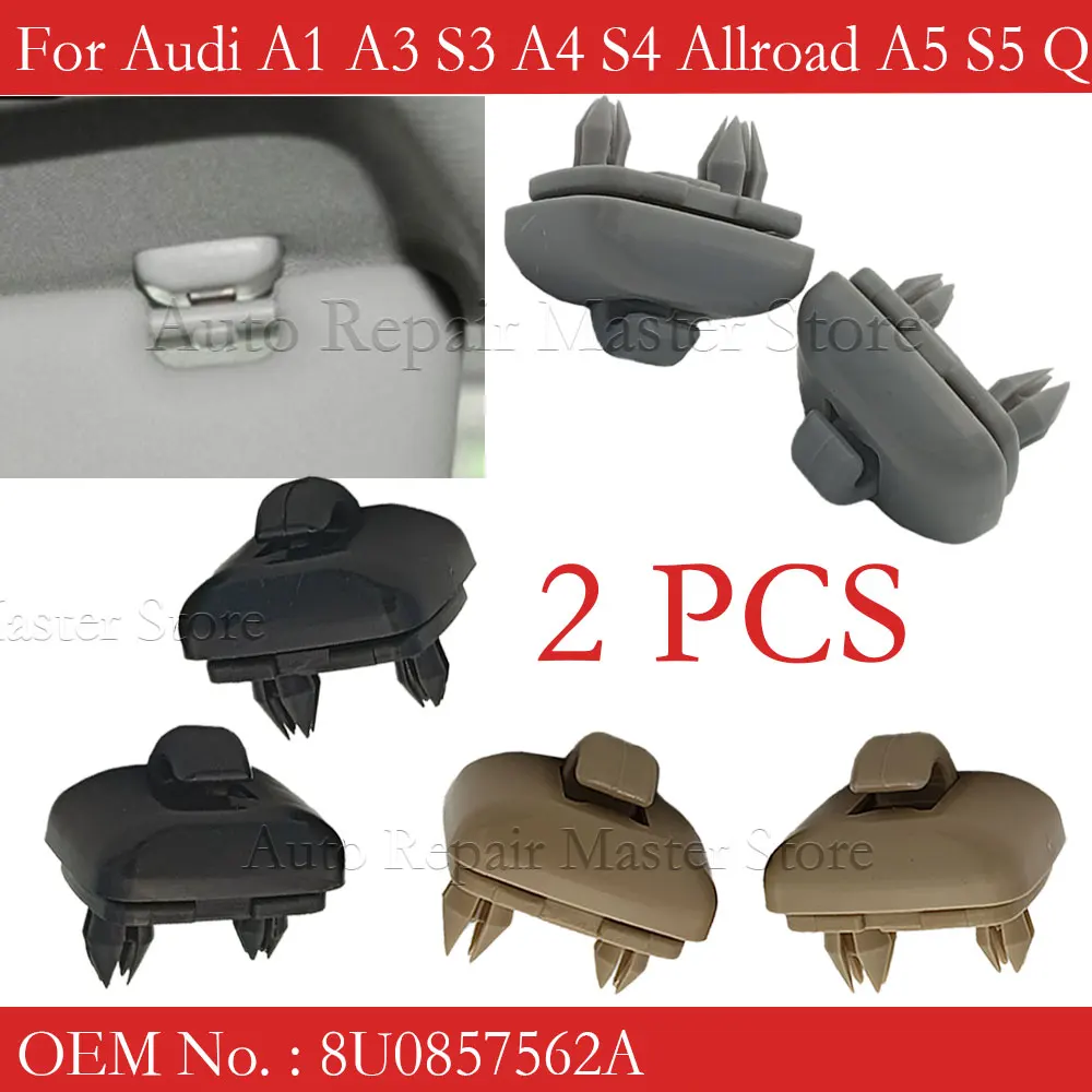 Interior Gray Sun Visor Clip Holder Hook Bracket Hanger 2Pcs For Audi A1 A3 A4 A5 Q3 Q5 S3 S4 S5 TT Allroad 8U0857562A